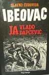 Ibeovac, Ja Vlado...