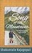Song of the Mountains My Pilgrimage to Maa Ganga by Shakuntala Rajagopal