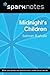 Midnight's Children (SparkNotes Literature Guide)