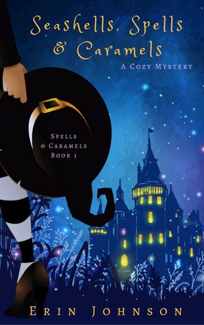 Seashells, Spells & Caramels (Spells & Caramels, #1)