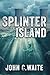 Splinter Island: The Splint...