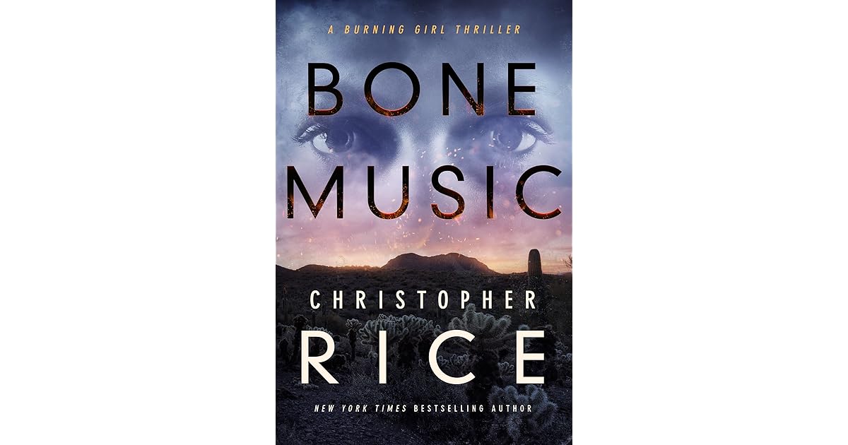 Bone Music (Burning Girl, 1) by Christopher Rice