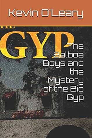 The Balboa Boys and the Mystery of the Big Gyp