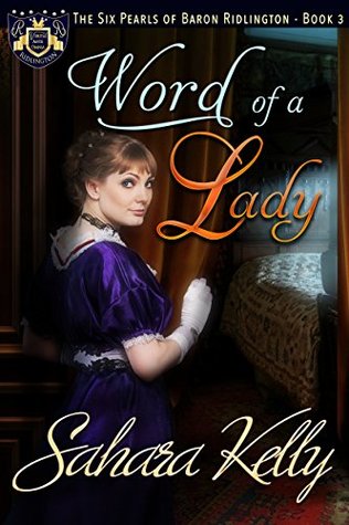 Word of a Lady (The Six Pearls of Baron Ridlington #3)