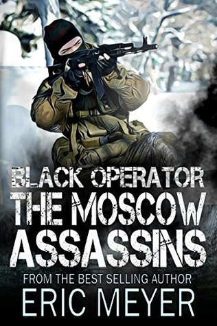 The Moscow Assassins (Black Operator #5)