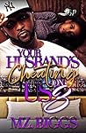 Your Husband's Cheating On Us 3 (You Husband's Cheating On Us)