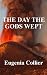 The Day the Gods Wept by Eugenia Collier