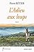 L'Adieu aux loups: Un roman...