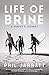 Life of Brine: A Surfer's Journey