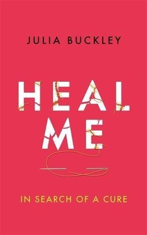 Heal Me: In Search of a Cure (Kindle Edition)