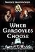 When Gargoyles Choose (Shades and Shadows #2)