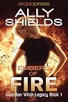 Embers of Fire (Guardian Witch Legacy #1)