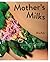Mother's Milks