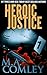 Heroic Justice by M.A. Comley