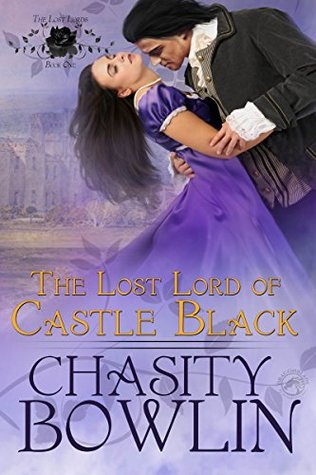The Lost Lord of Castle Black (The Lost Lords #1)