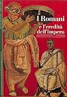 I Romani e l’eredità dell’impero by Roger Hanoune