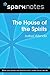 The House of the Spirits (SparkNotes Literature Guide)