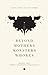 Beyond Mothers, Monsters, Whores by Caron E. Gentry