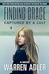 Finding Grace: Captured by a Cult