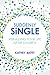 Suddenly Single: Rebuilding Your Life after Divorce
