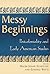 Messy Beginnings: Postcoloniality and Early American Studies