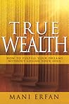 True Wealth: How ...