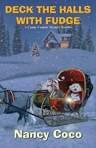 Deck the Halls with Fudge (Candy-Coated Mystery #5.5)