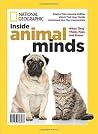 National Geographic Inside Animal Minds: What They Think, Feel, And Know