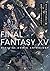 FINAL FANTASY XV Official Comic Anthology 2017 7/27 by Kadokawa Shoten