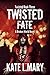 Twisted Fate (Twisted Series, #3)