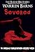 Severed by Warren Barns