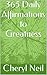365 Daily Affirmations to Greatness by Cheryl Neil