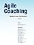 Agile Coaching: Wisdom from...