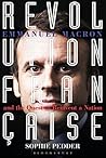 Revolution Française: Emmanuel Macron and the Quest to Reinvent a Nation Book cover for Revolution Française: Emmanuel Macron and the Quest to Reinvent a Nation