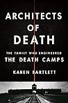 Architects of Death: The Family Who Engineered the Death Camps Book cover for Architects of Death: The Family Who Engineered the Death Camps