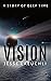 Vision: A Story of Deep Time