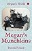 Megan's Munchkins (Megan's ...