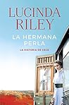 La hermana perla by Lucinda Riley