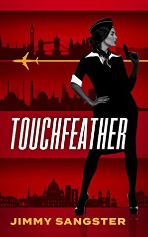 Touchfeather (Touchfeather Thriller #1)
