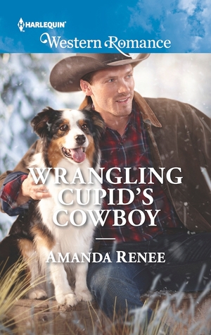 Wrangling Cupid's Cowboy (Saddle Ridge, Montana #3)
