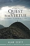 The Quest for Virtue by Alan Scott