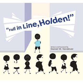Fall in Line, Holden! (Hardcover)