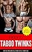 TWENTY TABOO TWINKS!