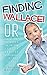 Finding Wallace