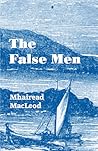 The False Men by Mhairead MacLeod