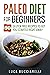 Paleo Diet Cookbook For Beg...
