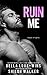 Ruin Me (Vegas Knights, #1)
