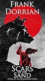 Scars of the Sand: A Tale of the Blackshield Dogs (Tales of the Blackshield Dogs) Scars of the Sand: A Tale of the Blackshield Dogs (Tales of the Blackshield Dogs)