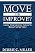 Move or Improve? by Debbie Miller