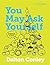 You May Ask Yourself: An Introduction to Thinking like a Sociologist